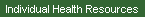 Individual Health Resources